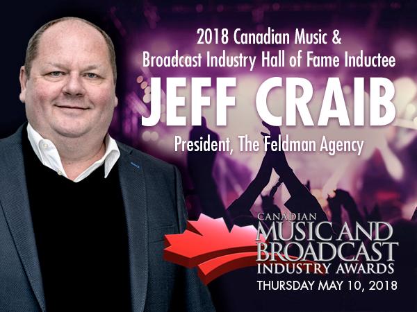 Jeff Craib Is Announced as One of the 2018 Inductees into the Canadian Music & Broadcast Industry Hall of Fame
