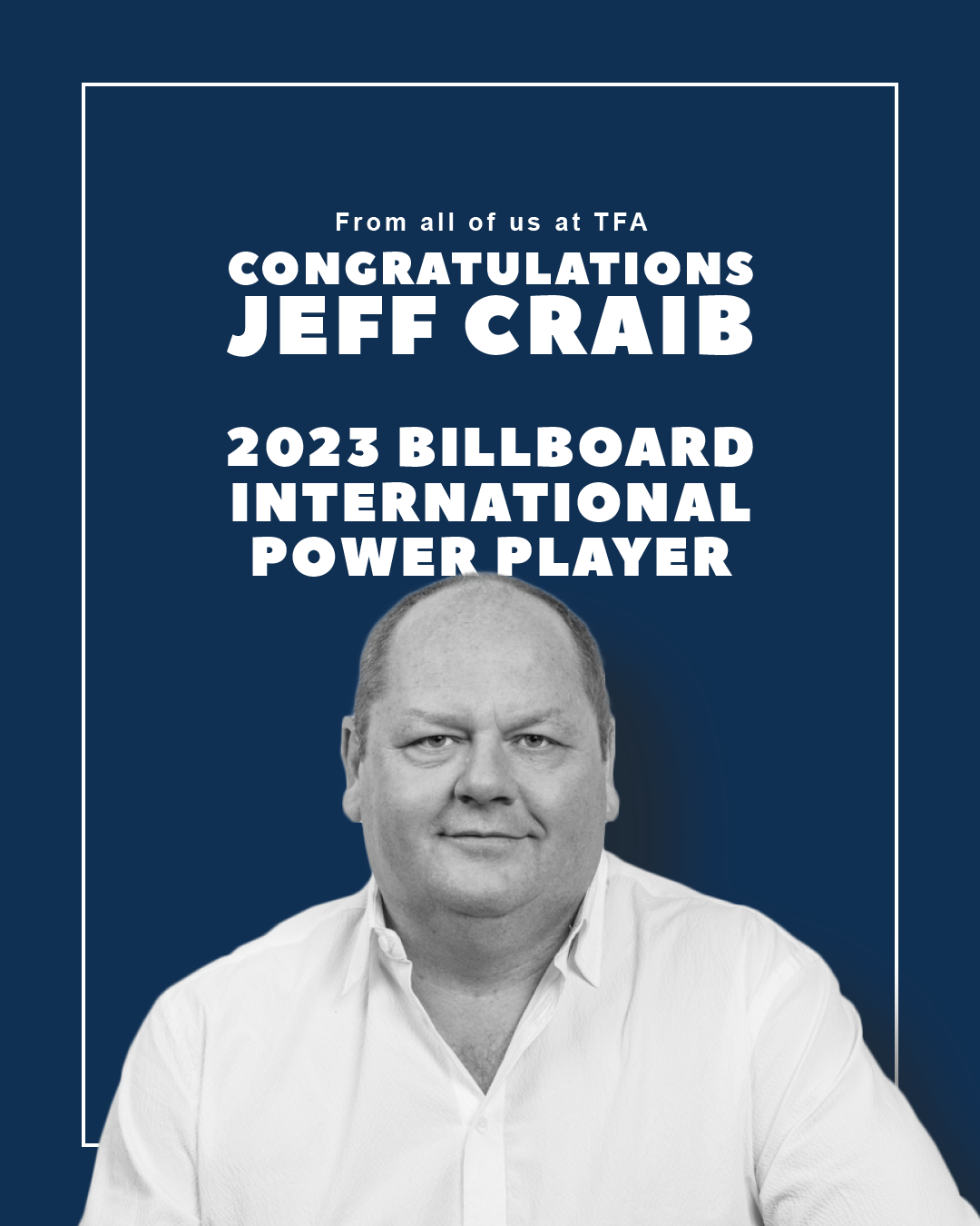2023 Billboard International Power Player JEFF CRAIB