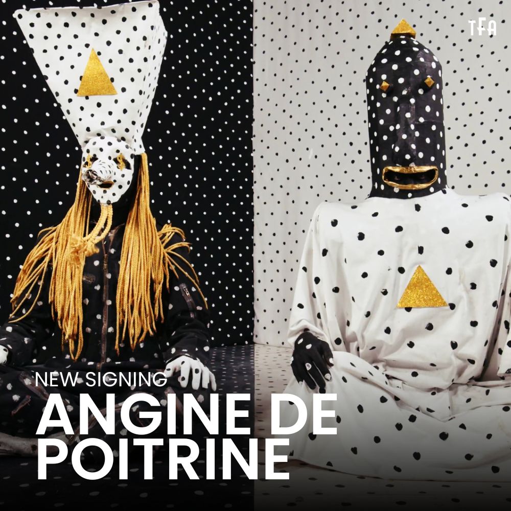 Angine de Poitrine | New Signing