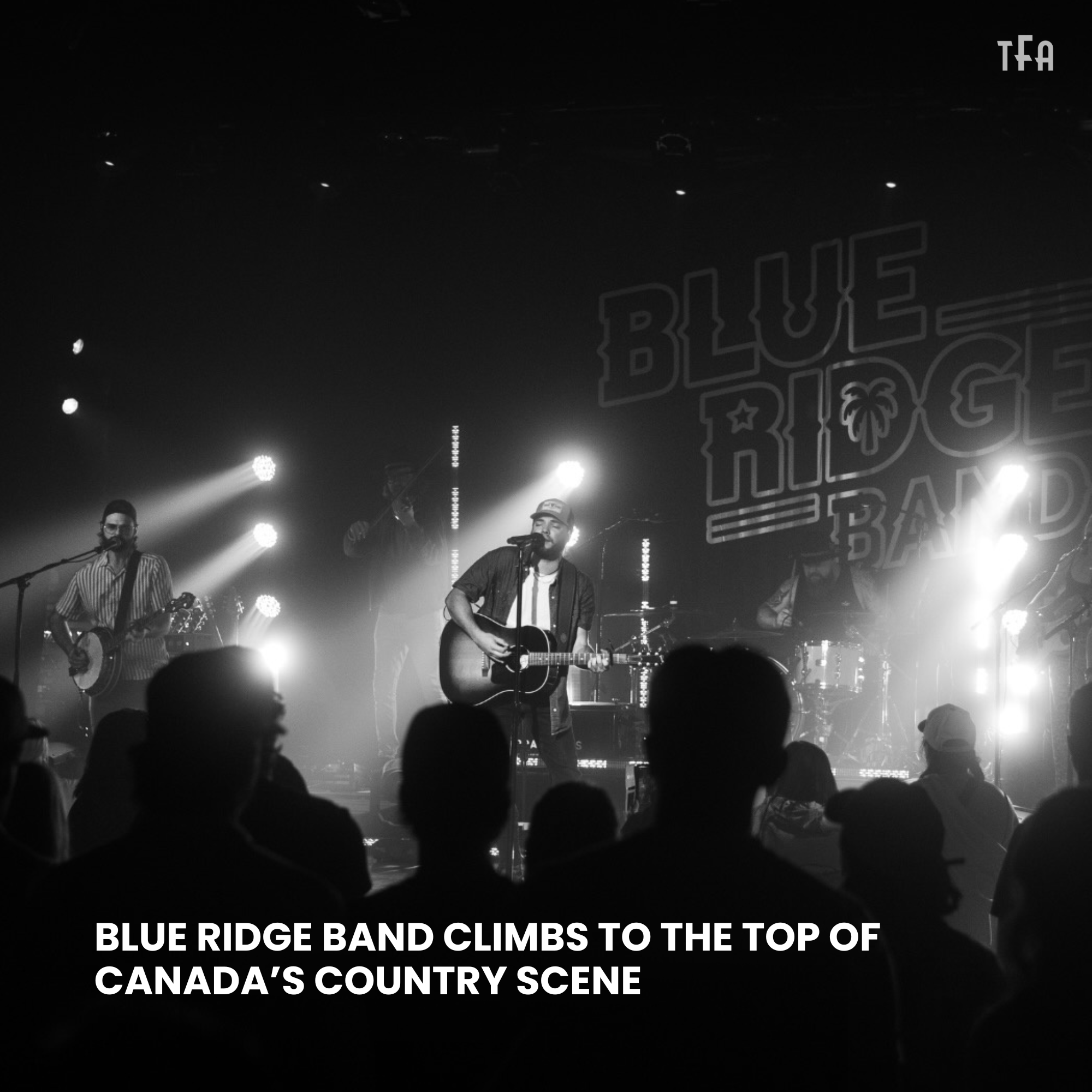 Blue Ridge Band Climbs to the Top of Canada`s Country Scene